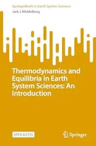 Thermodynamics and Equilibria in Earth System Sciences: An Introduction