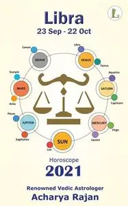 «Horoscope 2021 – Libra» by Acharya Rajan