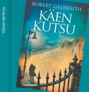 «Käen kutsu» by Robert Galbraith