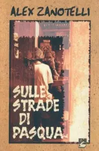 Alex Zanotelli - Sulle strade di Pasqua