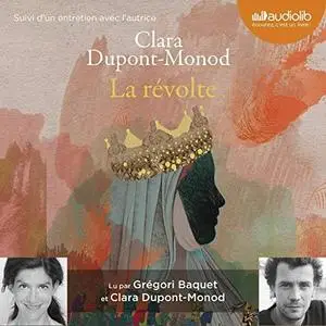 Clara Dupont-Monod, "La révolte"