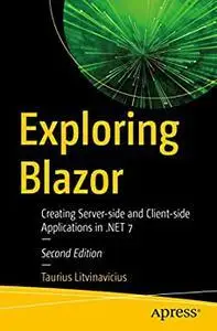 Exploring Blazor: Creating Server-side and Client-side Applications in .NET 7