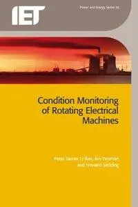 Condition Monitoring of Rotating Electrical Machines (Repost)