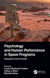 Psychology and Human Performance in Space Programs: Research at the Frontier