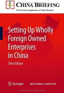 Setting Up Wholly Foreign Owned Enterprises in China (repost)