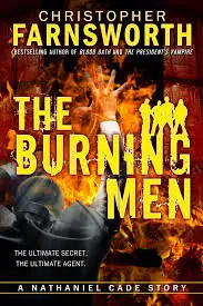 Christopher Farnsworth - The Burning Men