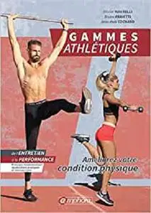 Gammes athlétiques pour le sportif: Améliorez votre condition physique