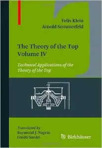 The Theory of the Top. Volume IV: Technical Applications of the Theory of the Top