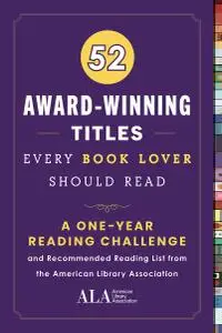 52 Award-Winning Titles Every Book Lover Should Read (52 Books Every Book Lover Should Read)