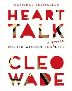 Heart Talk: Poetic Wisdom for a Better Life (Repost)