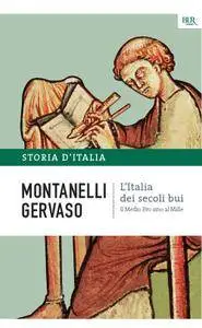Indro Montanelli, Roberto Gervaso - Storia d'Italia Vol.01. L'Italia dei secoli bui