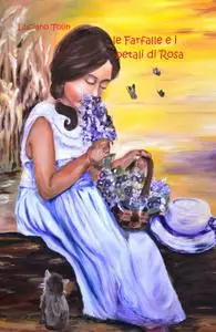 le farfalle e i petali di Rosa