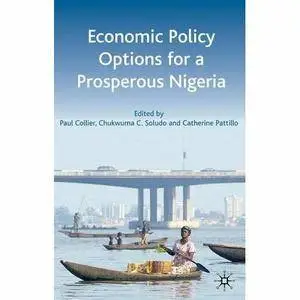 Economic Policy Options for a Prosperous Nigeria