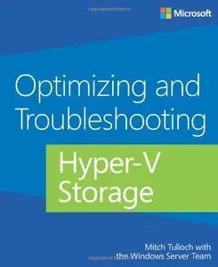 Optimizing and Troubleshooting Hyper-V Storage (Repost)