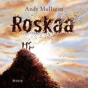 «Roskaa» by Andy Mulligan