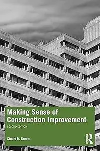 Making Sense of Construction Improvement