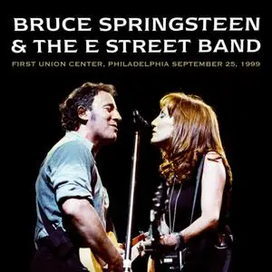 Bruce Springsteen & The E Street Band - First Union Center, Philadelphia, PA, 25-09-1999 (2020)