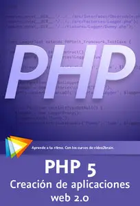 Video2Brain: PHP 5 - Creación de Aplicaciones Web 2.0