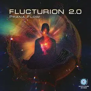 Flucturion 2.0 - Prana Flow (2017)