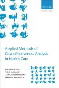 Applied Methods of Cost-effectiveness Analysis in Health Care