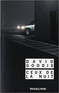 Ceux de la nuit - David Goodis