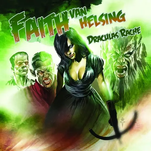 Faith - The van Helsing Chronicles - Band 40 - Draculas Rache