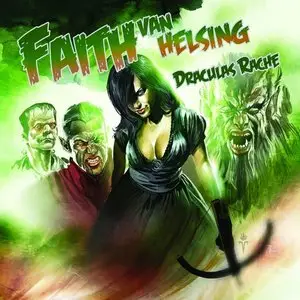 Faith - The van Helsing Chronicles - Band 40 - Draculas Rache