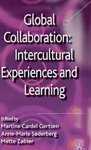 Global Collaboration: Intercultural Experiences and Learning (repost)