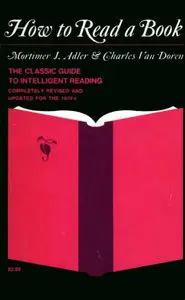 How To Read A Book - J. Adler, Charles Van Doren (2010)