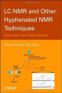 LC-NMR and Other Hyphenated NMR Techniques: Overview and Applications (repost)