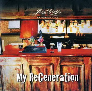 Joe Elliott's Down 'n' Outz - My Regeneration Vol. 1 (2010)