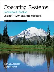 Operating Systems: Principles and Practice (Volume 1 - 4)