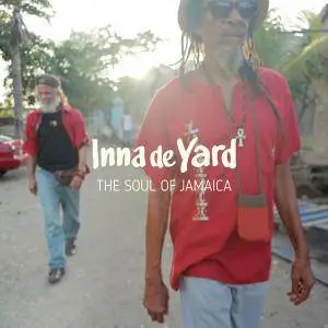 Inna De Yard - The Soul Of Jamaica (2017) {Chapter Two}