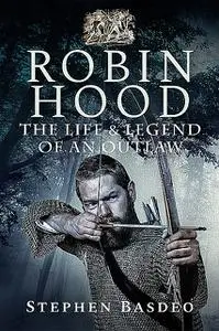 «Robin Hood» by Stephen Basdeo