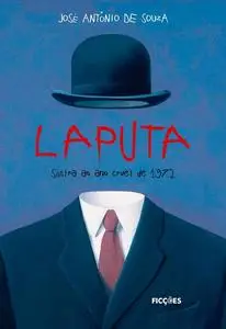 «LAPUTA» by José Antônio de Souza