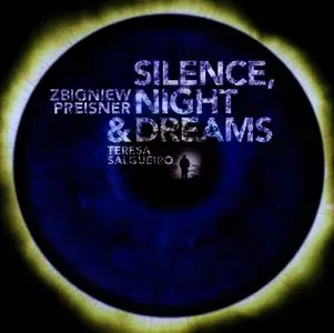 Zbigniew Preisner - Silence, Night & Dreams [with Teresa Salgueiro] (2007)