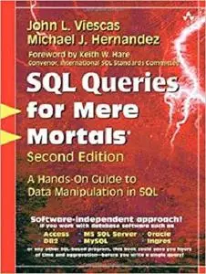 SQL Queries for Mere Mortals: A Hands-On Guide to Data Manipulation in SQL (2nd Edition) [Repost]