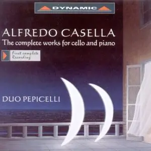 Alfredo Casella - Cello and Piano Works (Complete)