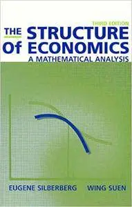 The Structure of Economics: A Mathematical Analysis