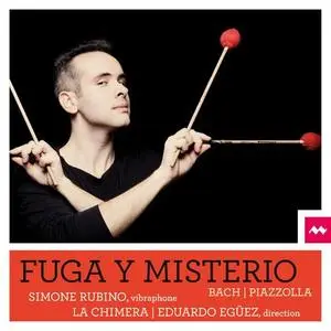 Simone Rubino, La Chimera & Eduardo Egüez - Fuga y misterio (2020)