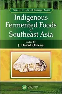 Indigenous Fermented Foods of Southeast Asia (Repost)
