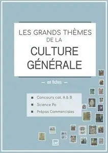 Collectif, "Les grands thèmes de la culture générale"