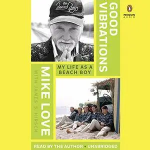 Good Vibrations: My Life as a Beach Boy [Audiobook]