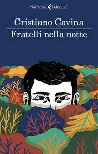 Cristiano Cavina - Fratelli nella notte