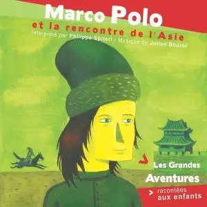 John Mac, "Marco Polo et la rencontre de l'Asie"