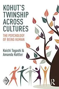 Kohut's Twinship Across Cultures: The Psychology of Being Human