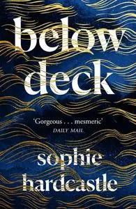 «Below Deck» by Sophie Hardcastle