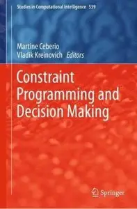 Constraint Programming and Decision Making [Repost]