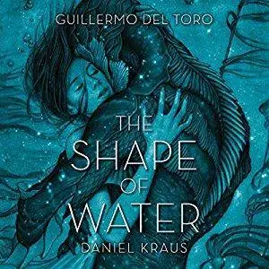 The Shape of Water [Audiobook]