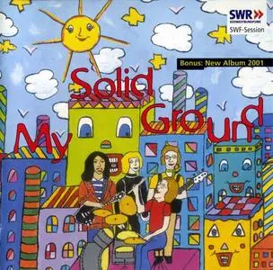 My Solid Ground - SWF-Session + Bonus Album 2001 (2002)